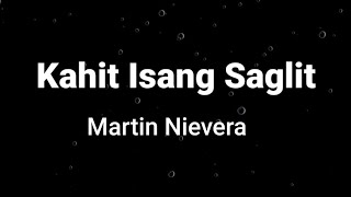 Kahit Isang Saglit ( lyrics ) - Martin Nievera