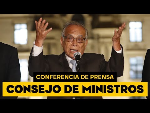 🔴 EN VIVO: Aníbal Torres ofrece conferencia de prensa tras sesión del Consejo de Ministros