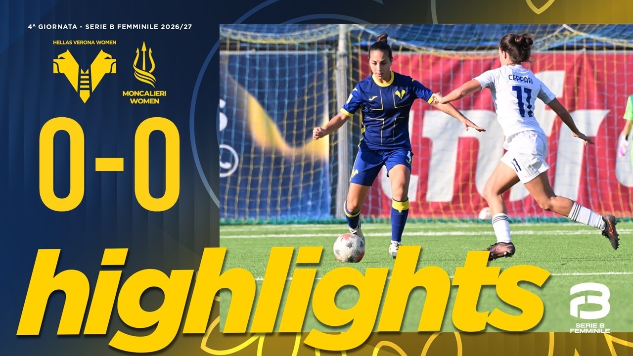 Highlights Serie B Femminile 2026/27 | Hellas Verona Women-Moncalieri 0-0