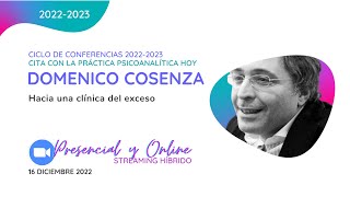 Hacia una clínica del exceso. Conferencia de Domenico Cosenza