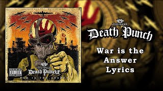 Five Finger Death Punch - War is the Answer (Lyrics Video) (HQ)