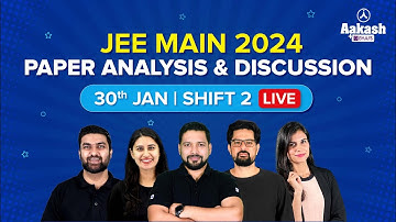 JEE Main 2024 Paper Analysis and Discussion | 30th Jan Shift 2