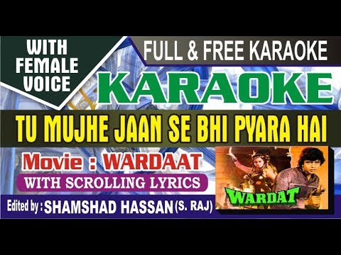 Tu Mujhe Jaan Se Bhi Pyara Hai Karaoke With Female Voice Wardaat Movie ...