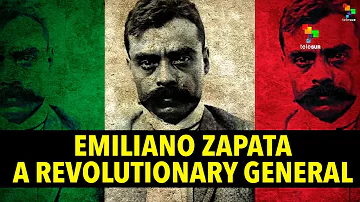 Emiliano Zapata: A Revolutionary General