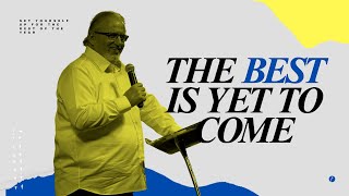 The Best is yet to Come Wk. 3 | Pastor Randy Mask