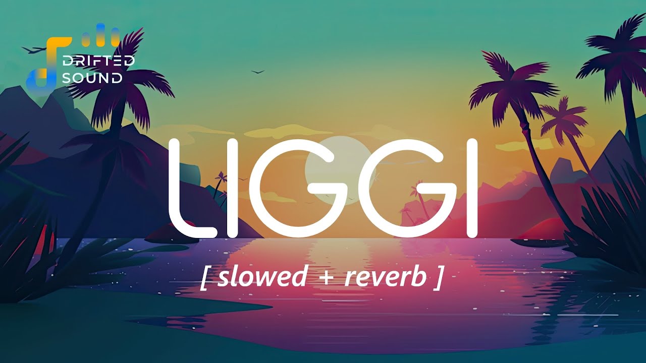 Liggi – Ritviz (Slowed + Reverb) | DRIFTED SOUND Liggi – Ritviz (Slowed + Reverb) | DRIFTED SOUND