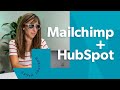 Integrating Mailchimp with HubSpot