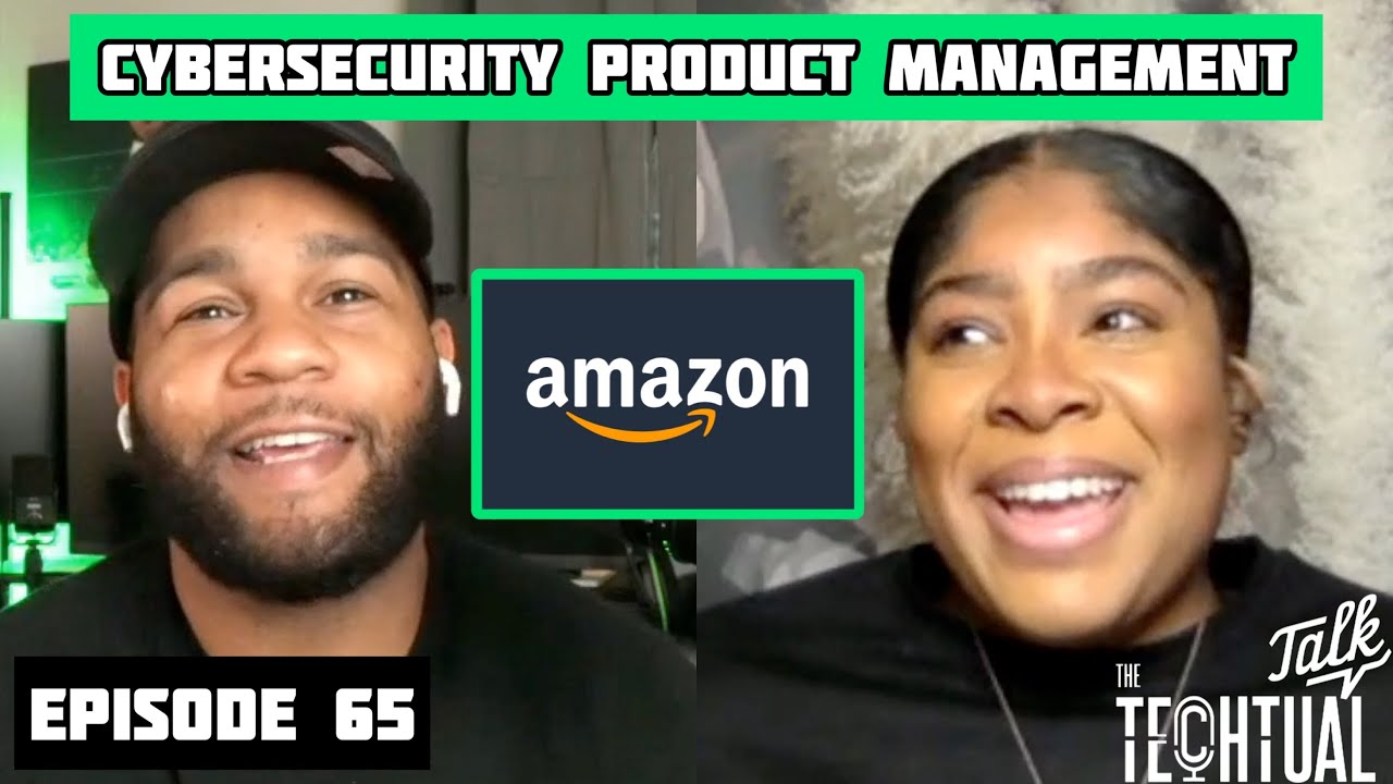 What is a Cybersecurity Product Manager ?| The Techtual Talk ep. 65