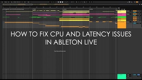 How To Fix CPU And Latency Issues In Ableton Live