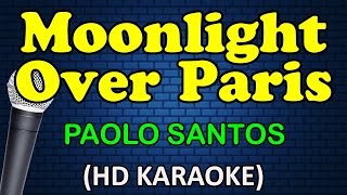 Download Lagu MOONLIGHT OVER PARIS - Paolo Santos (HD Karaoke) MP3