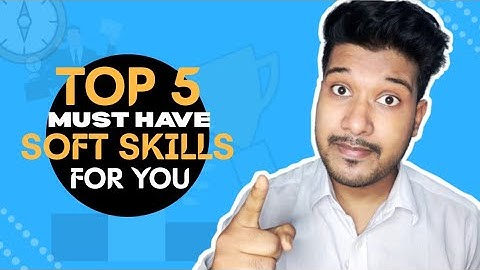 Top 5 Most Demanded Soft Skills of 2020!