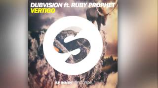 Video thumbnail of "DubVision feat. Ruby Prophet - Vertigo [Official]"