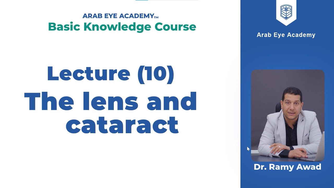 Lecture 10: The Lens & Cataract, Part 1: Introduction