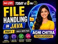 🔴 File Handling in Java Part 1 🔥 | Read &amp; Write Files | Live Coding | Today 8 PM