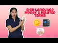 Money and Other Related Terms by Olivia Aguila (Sign Language)