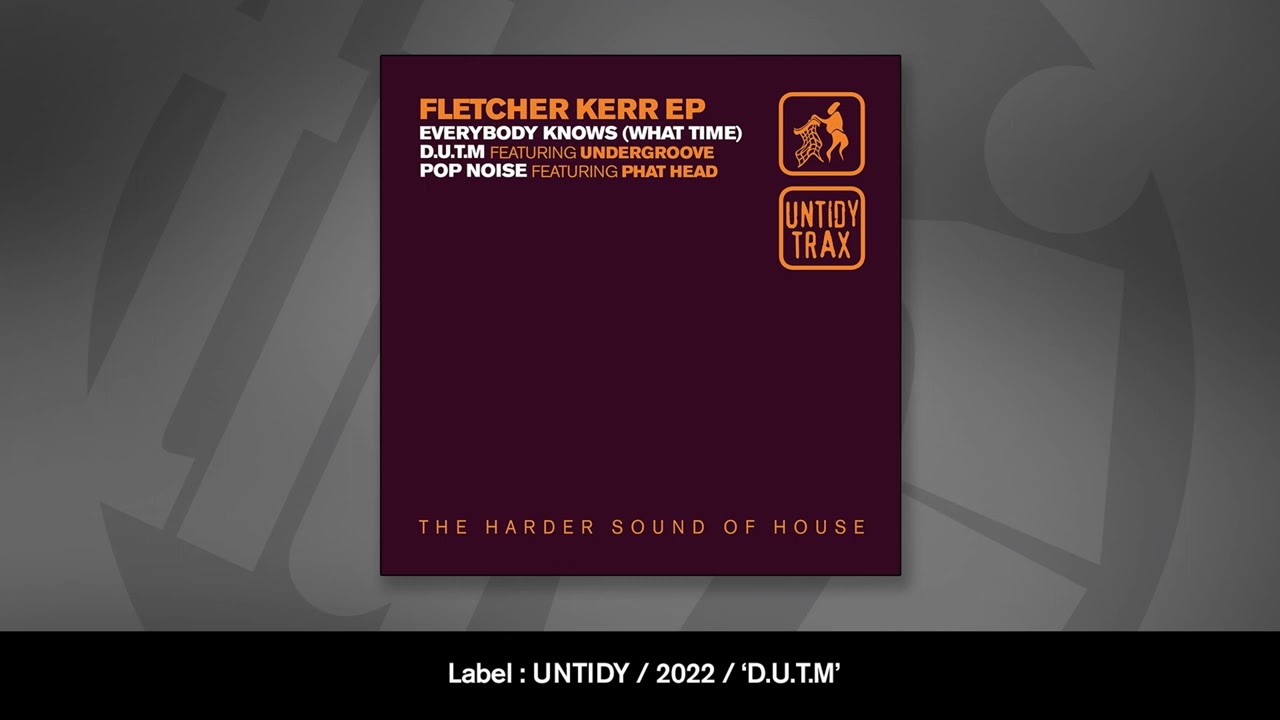 Guarda Fletcher Kerr & Undergroove - D.U.T.M. su YouTube Guarda Fletcher Kerr & Undergroove - D.U.T.M. su YouTube