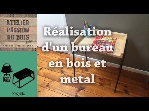 Réalisation D'un Petit Bureau En Bois Et Metal | Building A Little Wood And Metal Desk
