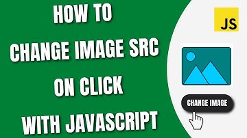 How to change image src on click using JavaScript [HowToCodeSchool.com]