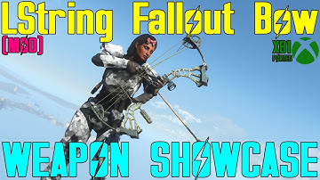 Fallout 4: Weapon Showcases: LString Fallow Bow (Mod)