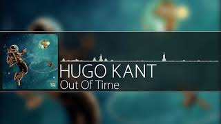 Video thumbnail of "Hugo Kant - Out Of Time"