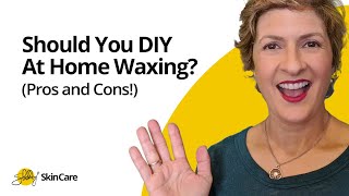 Should You DIY Waxing at Home (Pros and Cons!)