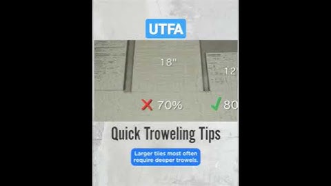 Successful tile installations require correct trowel ridge direction and depth