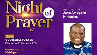 A Powerful All-Night Prayer And Worship Experience Live In Partnership With Juna Amagara Ministries