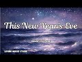 This New Year's Eve 💋English (Lyrics) New Most  Beautiful Love Song  2026