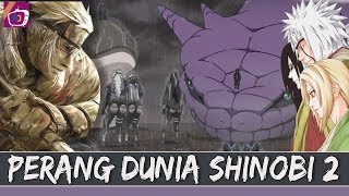 [ KISAH 10 MENIT ] MUNCULNYA NINJA TERKUAT! TRAGEDI PERANG DUNIA SHINOBI KE 2