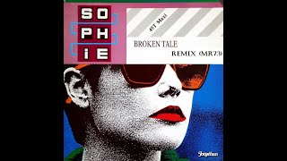 Sophie - Broken Tale (Remix Mr73)
