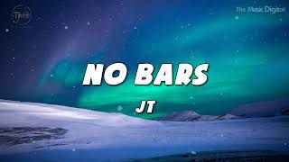 Video thumbnail of "No Bars - JT ( Lyrics Video ). Madonna, Taylor Swift, The Killers,.."