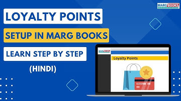 Loyalty Points Setup in Marg Books Learn Step by Step [Hindi] | Online Accounting Software