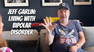 JEFF GARLIN’s Diagnosis: He opens up about bipolar disorder Information