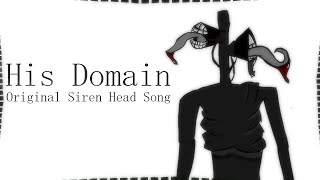 【SIREN HEAD SONG】 ▶  His Domain by GioNightwalker