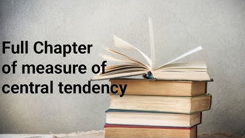 Measure of central tendency full chapter 3 dr shahid kamal and sher Muhammad Choudhary book