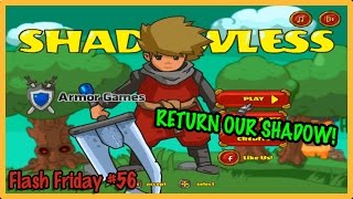 We Need More Flash Games Like This! | Shadowless (Flash Friday #56)