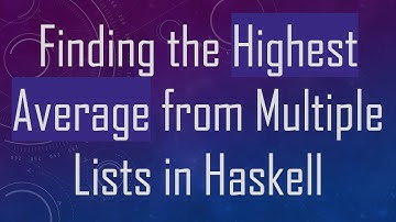 Finding the Highest Average from Multiple Lists in Haskell