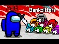 DE BANKZITTERS = NOOBS IN AMONG US