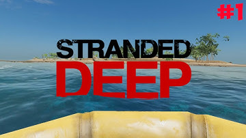 Stranded Deep #1 Island Exploration