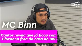 MC Binn revela que já ficou com Giovanna fora da casa do BBB: 'repetimos a cena do show da Ivete'