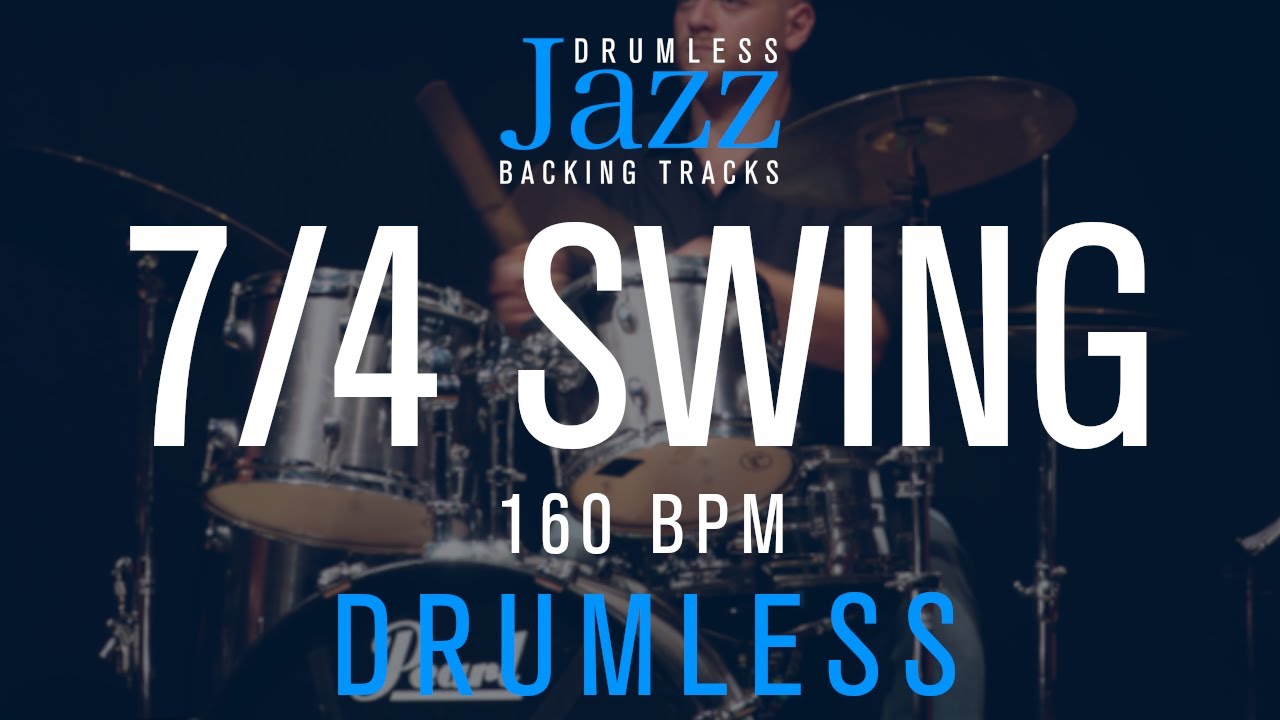 7/4 Swing - Odd Time - 160 Bpm - Jazz Drumless Backing Track