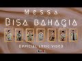 Capture de la vidéo Messa - Bisa Bahagia (Official Lyric Video)