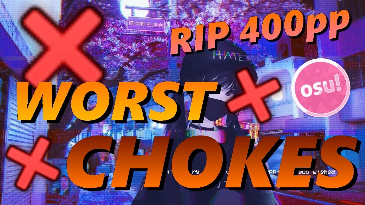 osu! BIGGEST CHOKES