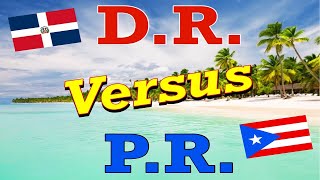 Dominican Republic VS Puerto Rico: Which One is Right for YOU?