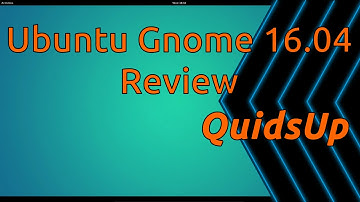 Ubuntu Gnome 16.04 LTS Review