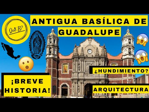 BASÍLICA de Guadalupe