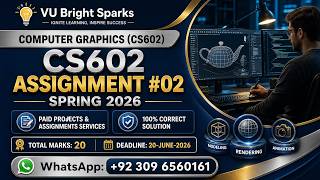 CS602 Assignment 2 Spring 2026 | 100% Correct Solution | VU Bright Sparks