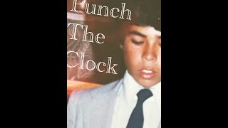 Punch The Clock ~ Phunk & Wangles ~ lyrics