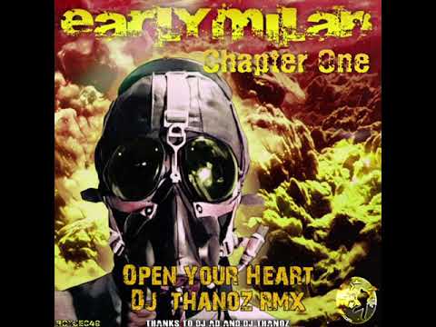 EarlyMilan — Early Milan - Open Your Heart (Dj Thanoz rmx)