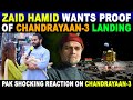 ZAID HAMID WANTS PROOF OF CHANDRAYAAN-3 LANDING | PAK SHOCKING REACTION ON CHANDRAYAAN-3 |SANA AMJAD